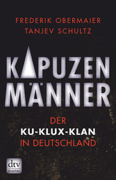 Kapuzenmänner - Der Ku-Klux-Klan in Deutschland
