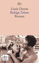 Ruhige Zeiten - Roman