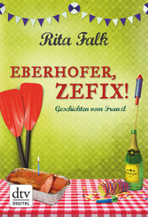 Eberhofer, Zefix! - Geschichten vom Franzl