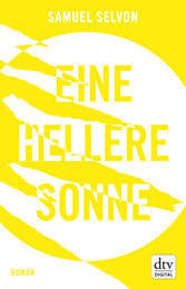 Eine hellere Sonne - Roman