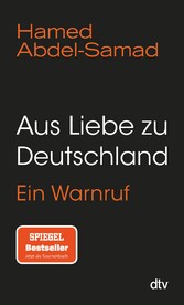 Aus Liebe zu Deutschland - Ein Warnruf