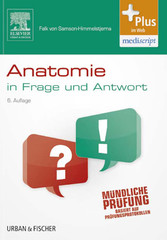 Anatomie in Frage und Antwort - Fragen und Fallgeschichten