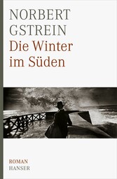 Die Winter im Süden - Roman Die Winter im Süden - Roman