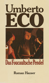 Das Foucaultsche Pendel - Roman