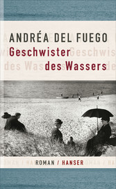 Geschwister des Wassers - Roman