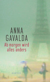 Ab morgen wird alles anders - Erzählungen Ab morgen wird alles anders - Erzählungen