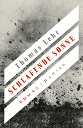 Schlafende Sonne - Roman