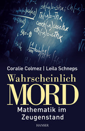 Wahrscheinlich Mord - Mathematik im Zeugenstand