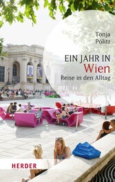 Ein Jahr in Wien - Reise in den Alltag