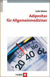 Adipositas für Allgemeinmediziner