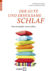 Der gute und erholsame Schlaf - Was Sie darüber wissen sollten