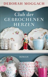 Club der gebrochenen Herzen - Roman | Das perfekte Geschenk zum Muttertag