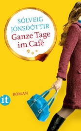 Ganze Tage im Café - Roman