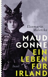 Maud Gonne - Ein Leben für Irland