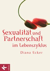 Sexualität und Partnerschaft im Lebenszyklus