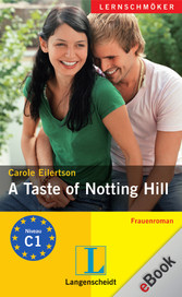 A Taste of Notting Hill - Frauenroman