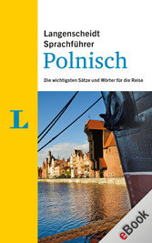Langenscheidt Sprachführer Polnisch - Die wichtigsten Sätze und Wörter für die Reise Langenscheidt Sprachführer Polnisch - Die wichtigsten Sätze und Wörter für die Reise