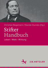Stifter-Handbuch - Leben - Werk - Wirkung
