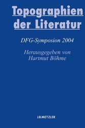 Topographien der Literatur - Deutsche Literatur im transnationalen Kontext