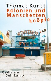 Kolonien und Manschettenknöpfe - Gedichte Kolonien und Manschettenknöpfe - Gedichte
