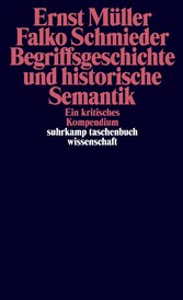 Begriffsgeschichte und historische Semantik - Ein kritisches Kompendium