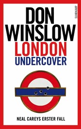 London Undercover - Neal Careys erster Fall