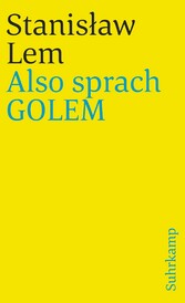 Also sprach GOLEM - Vom großen Vordenker und Kritiker der Künstlichen Intelligenz