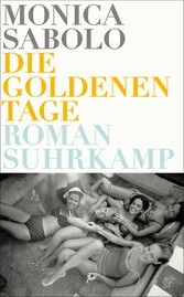 Die goldenen Tage - Roman