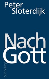 Nach Gott - Glaubens- und Unglaubensversuche