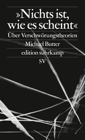 »Nichts ist, wie es scheint« - Über Verschwörungstheorien