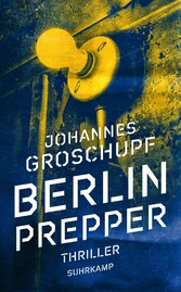 Berlin Prepper - Thriller