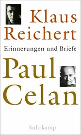 Paul Celan - Erinnerungen und Briefe