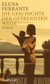 Die Geschichte der getrennten Wege - Roman Die Geschichte der getrennten Wege - Roman