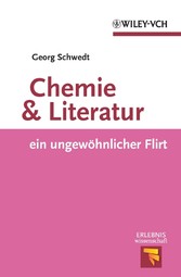 Chemie und Literatur - ein ungewohnlicher Flirt