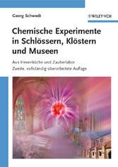 Chemische Experimente in Schlössern, Klöstern und Museen - Aus Hexenküche und Zauberlabor