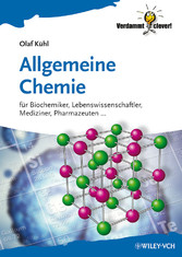 Allgemeine Chemie - für Biochemiker Lebenswissenschaftler, Mediziner, Pharmazeuten...