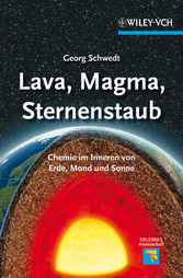 Lava, Magma, Sternenstaub - Chemie im Inneren von Erde, Mond und Sonne