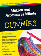 Mützen und Accessoires häkeln für Dummies