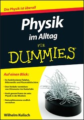 Physik im Alltag für Dummies