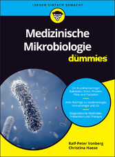 Medizinische Mikrobiologie für Dummies