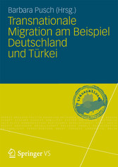 Transnationale Migration am Beispiel Deutschland und Türkei