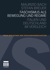 Faschismus als Bewegung und Regime - Italien und Deutschland im Vergleich