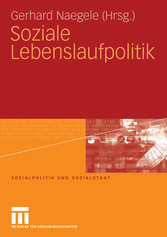 Soziale Lebenslaufpolitik Soziale Lebenslaufpolitik