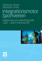Integrationsmotor Sportverein - Ergebnisse zum Modellprojekt 'spin - sport interkulturell'