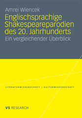 Englischsprachige Shakespeareparodien des 20. Jahrhunderts - Ein vergleichender Überblick