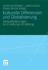 Kulturelle Differenzen und Globalisierung - Herausforderungen für Erziehung und Bildung