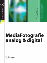 MediaFotografie - analog und digital - Begriffe, Techniken, Web MediaFotografie - analog und digital - Begriffe, Techniken, Web