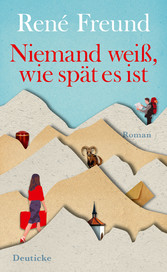 Niemand weiß, wie spät es ist - Roman