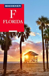 Baedeker Reiseführer Florida - mit Downloads aller Karten, Grafiken und der Faltkarte