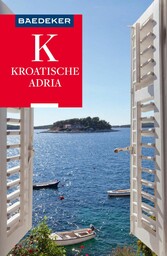 Baedeker Reiseführer Kroatische Adria - mit Downloads aller Karten und Grafiken Baedeker Reiseführer Kroatische Adria - mit Downloads aller Karten und Grafiken